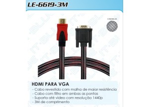 CABO HDMI/ VGA  3M MALHA  LE-6619-3M